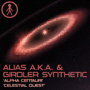 ALIASAKAS037 - Alias A.K.A. & Girdler Synthetic 'Alpha Centauri' / 'Celestial Quest'