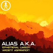 ALIASAKAS067 - Alias A.K.A. 'Ephemeral Liaison' / 'Ardent Aspiration'
