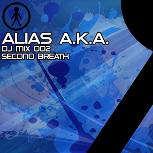 Alias A.K.A. - DJ Mix 002 - Second Breath