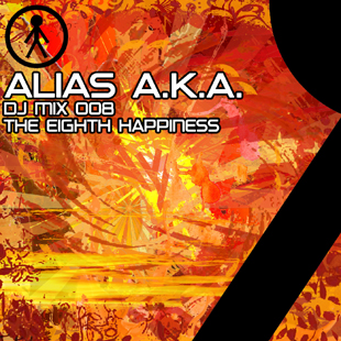 Alias A.K.A. - DJ Mix 008 - The Eighth Happiness