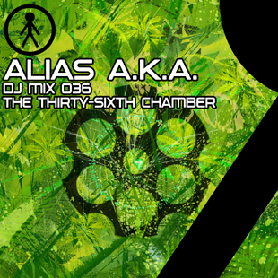 Alias A.K.A. - DJ Mix 036 - The Thirty-Sixth Chamber