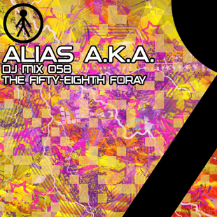Alias A.K.A. - DJ Mix 058 - The Fifty-Eighth Foray