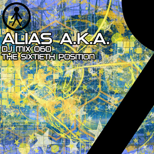 Alias A.K.A. - DJ Mix 060 - The Sixtieth Position