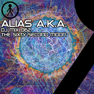 Alias A.K.A. - DJ Mix 062 - The Sixty-Second Moon