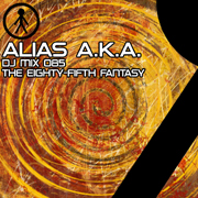 Alias A.K.A. - DJ Mix 085 - The Eighty-Fifth Fantasy