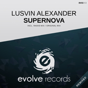 Evolve Records EVO013 - Lusvin Alexander 'Supernova'