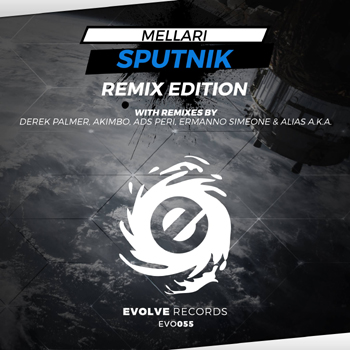 Evolve Records EVO055 - Mellari 'Sputnik' (Remix Edition)