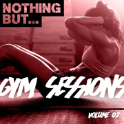 Nothing But NBGS002 - Nothing But... Gym Sessions Volume 02