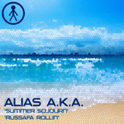 ALIASAKAS006 - Alias A.K.A. 'Summer Sojourn' / 'Russafa Rollin'