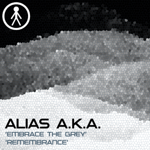 ALIASAKAS014 - Alias A.K.A. 'Embrace The Grey' / 'Remembrance'