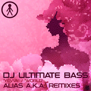 ALIASAKAS019 - DJ Ultimate Bass 'YÃ©vva (Alias A.K.A. Remix)' / 'World (Alias A.K.A. Remix)'