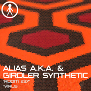 ALIASAKAS027 - Alias A.K.A. & Girdler Synthetic 'Room 237' / 'Virus'