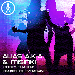 ALIASAKAS035 - Alias A.K.A. & MiSinki 'Booty Shaker' / 'Maximum Overdrive'