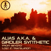 ALIASAKAS045 - Alias A.K.A. & Girdler Synthetic 'From Beyond' / 'Lost In Translation'