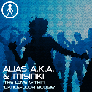 ALIASAKAS047 - Alias A.K.A. & MiSinki 'The Love Within' / 'Dancefloor Boogie'