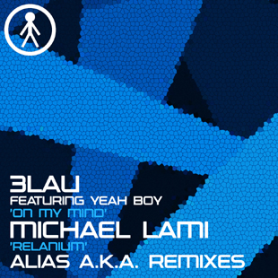 ALIASAKAS049 - 3LAU Featuring Yeah Boy 'On My Mind (Alias A.K.A. Remix)' / Michael Lami 'Relanium (Alias A.K.A. Remix)'