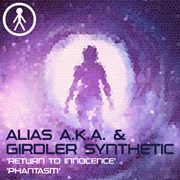 ALIASAKAS055 - Alias A.K.A. & Girdler Synthetic 'Return To Innocence' / 'Phantasm'
